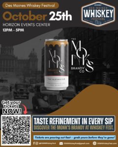 Premium whiskey brand promotion for Des Moines Whiskey Festival